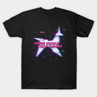 More Human Than Human T-Shirt